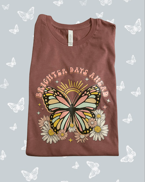 BRIGHTER DAYS AHEAD Tee