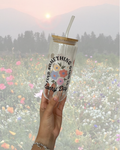 FIND SOMETHING GOOD IN EVERY DAY Glass Cup