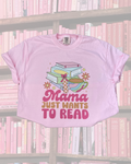 MAMA JUST WANTS TO READ tee